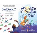 Beyaz Balina Yayınları Sadako ve Kağıttan Bir Turna Kuşu (Eleanor Coerr) ve Denizin Şaşırtan Kararı