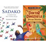 Beyaz Balina Yayınları Sadako ve Kağıttan Bir Turna Kuşu (Eleanor Coerr) ve Doktor Dinozorla Yazıya Yolculuk