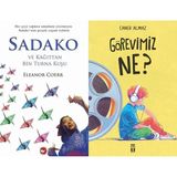 Beyaz Balina Yayınları Sadako ve Kağıttan Bir Turna Kuşu (Eleanor Coerr) ve Görevimiz Ne