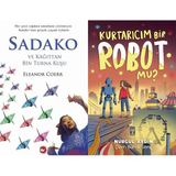 Beyaz Balina Yayınları Sadako ve Kağıttan Bir Turna Kuşu (Eleanor Coerr) ve Kurtarıcım Bir Robot Mu?