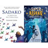 Beyaz Balina Yayınları Sadako ve Kağıttan Bir Turna Kuşu (Eleanor Coerr) ve Süper Başkan - Zamanı Durduran Saat
