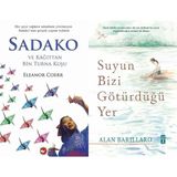Beyaz Balina Yayınları Sadako ve Kağıttan Bir Turna Kuşu (Eleanor Coerr) ve Suyun Bizi Götürdüğü Yer