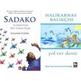 Beyaz Balina Yayınları Sadako ve Kağıttan Bir Turna Kuşu (Eleanor Coerr) ve Yol Ver Deniz - Halikarnas Balıkçısı