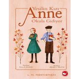 Beyaz Balina Yayınları Yeşilin Kızı Anne Okula Gidiyor