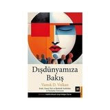 Beyaz Baykuş Yayınları Dışdünyamıza Bakış: Etnik, Ulusal, Dini ve Ideolojjik Farklılıklar ve Paylaşılan Travmalar + Kitle ve Iktidar