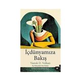 Beyaz Baykuş Yayınları Içdünyamıza Bakış + Büyüleyici Bağırsak: Küçümsediğimiz Organ "bağırsağın" Iç Dünyası