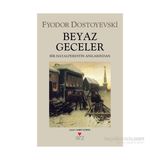 BEYAZ GECELER BIR HAYALPERESTIN ANILARINDAN - FYODOR MİHAYLOVİÇ DOSTOYEVSKI
