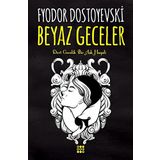 Beyaz Geceler: Dört Gecelik Bir Aşk Hayali