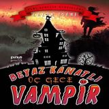 Beyaz Kanatlı Vampir 11 - Üç Gece 608838
