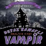 Beyaz Kanatlı Vampir 9 - Kraliçe Cadı 608836