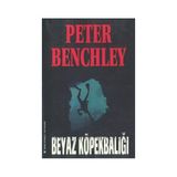 Beyaz Köpekbalığı - Peter Benchley