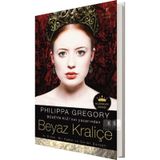BEYAZ KRALİÇE İKİ ERKEK, BIR KADIN VE GÜLLER SAVAŞTI - PHILIPPA GREGORY