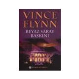 BEYAZ SARAY BASKINI - VINCE FLYNN