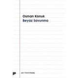 Beyaz Savunma - Osman Konuk