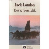 BEYAZ SESSIZLIK - JACK LONDON