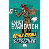 Beyaz Yakalı Serseriler - Janet Evanovich