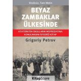 Beyaz Zambaklar Ülkesinde - Bez Cilt - Grigoriy Petrov