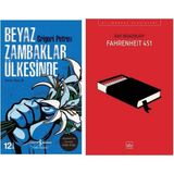 Beyaz Zambaklar Ülkesinde - Fahrenheit 451 - Ray Bradbury