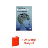 Beyne Giden Yol-Bir Beyin Cerrahının Anıları + Türk Klasiği Hediye