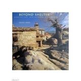BEYOND SHELTER ANATOLIAN INDIGENOUS BUILDINGS - KEMAL ARAN