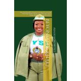 BEYOND THE KHAKI: How I Turned my NYSC Year into a Launchpad for Accessing Global Opportunities, Dream Career Paths and 7-Figure Savings while Making Meaningful Impact