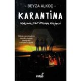 Beyza Alkoç – Karantina Romanı, İndigo Kitap, Ciltsiz, Normal Boy, Türkçe, 200 Sayfa İthal Baskı