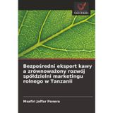 Bezpośredni eksport kawy a zrównoważony rozwój spóldzielni marketingu rolnego w Tanzanii