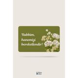 Bi Dünya Haber Rabbim, Hanemizi Bereketlendir Temalı Buzdolabı Magneti Mutfak Süsü Hediyelik Magnetli Kart 6.8 x 4.6 cm