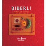 Biberli - Tarifler Kitabı / Helen Sudell / İş Bankası Kültür Yayınları