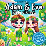 Bible Stories Coloring Book: Adam and Eve – A Fun and Inspiring Tale to Read and Color with 23 Beautifully Illustrated Simple Pages for Kids Ages 4-8