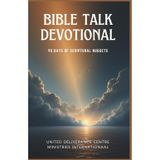 Bible Talk Devotional: 90 Days of Scriptural Nuggets