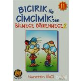 BICIRIK ILE CIMCIK'TEN BILMECE ÖĞRENMECE 2 - NURETTIN İĞCİ