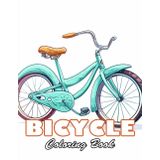 Bicycle Coloring Book: 100+ Unique and Beautiful Designs for All Fans