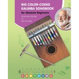 Big Color-Coded Kalimba Songbook for Absolute Beginners: 78 Easy-to-Play Songs