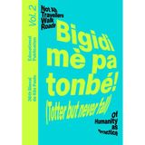 Bigidi mè pa tonbé! (Totter but never fall): Educational Publication Vol. 2