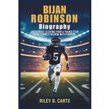 Bijan Robinson Biography: Incredible Lessons from a Young Star Who Turned Passion into Purpose