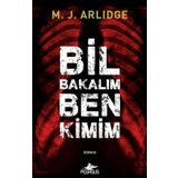 Bil Bakalım Ben Kimim - M. J. Arlidge