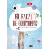 Bil Bakalım Ne Görüyorum? - Boyama Etkinlik Kitabı - 4 Yaş Üzeri Çocuklar Için Eğitici Ve Öğretici