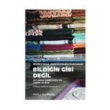 BİLDİĞİN GIBI DEĞİL 90'LARDA GÜNEYDOĞU'DA ÇOCUK OLMAK - ROJIN CANAN AKIN;FUNDA DANIŞMAN