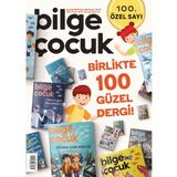 Bilge Çocuk Dergisi Sayı: 100 Aralık 2024