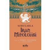 Bilge Kültür Sanat Sorularla İran Mitolojisi