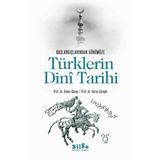 Bilge Kültür Sanat Türklerin Dini Tarihi - Başlangıçlarından Günümüze - Ünver Günay