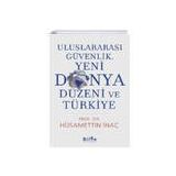 Bilge Kültür Sanat Uluslararası Güvenlik Yeni Dünya Düzeni ve Türkiye
