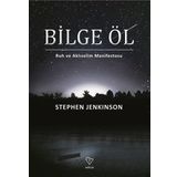 Bilge Öl - Stephen Jenkinson