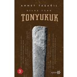 Bilge Türk - Tonyukuk - Ahmet Taşağıl - Yeditepe Yayınevi