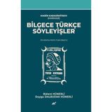 Bilgece Türkçe Söyleyişler (İnceleme - Metin - Tıpkı Basım)