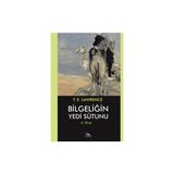 Bilgeliğin Yedi Sütunu 6. Kitap - T .E. Lawrence