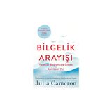 Bilgelik Arayışı Julia Cameron