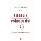 Bilgelik Psikolojisi 2 - İyi Doğru ve Güzeli Bulma Sanatı Timaş Yayınları