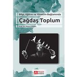 Bilgi Eğitim ve Yönetim Bağlamında Çağdaş Toplum - Musa Gürse
